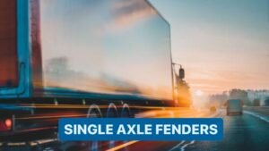 Read more about the article Single Axle Fenders